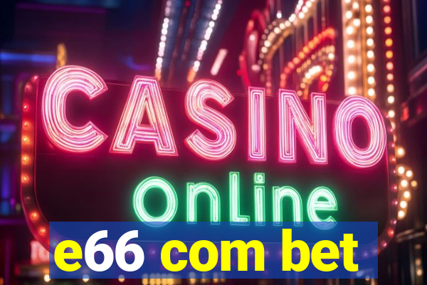 e66 com bet